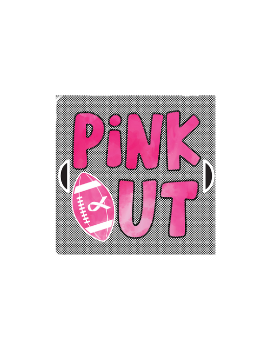 Pink Out Sign